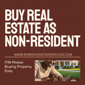 Fast ITIN application for non-US residents buying real estate